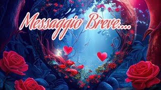 Messaggio Breve Ascolta ♥️ [upl. by Kaazi372]