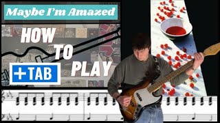 Paul McCartney  Maybe I’m Amazed Bass cover with Play along Tab [upl. by Portingale]