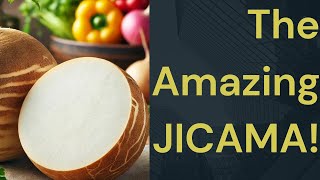 The Amazing Benefits of Jicama [upl. by Bois]