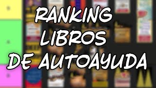 El Ránking DEFINITIVO de Autoayuda ¿Cuál deberías leer ahora [upl. by Mateo156]