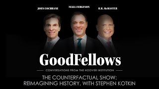 The Counterfactual Show Reimagining History with Stephen Kotkin  GoodFellows [upl. by Sydel236]