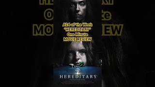 HEREDITARY One Minute MOVIE REVIEW  A24 of the Week a24 a24news moviereviews [upl. by Brok]