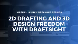 2D Drafting and 3D Design Freedom with DraftSight [upl. by Francyne]