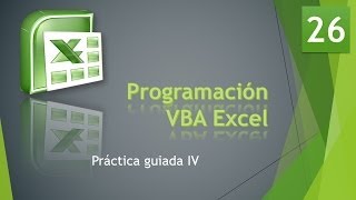 Curso VBA Excel Formularios Práctica guiadaIV Vídeo 26 [upl. by Imarej350]