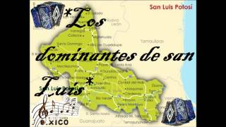 Los dominantes de san luis [upl. by Iren753]