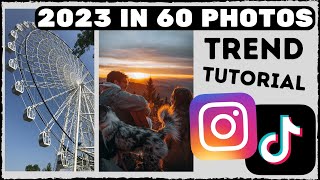 2023 in 60 Photos Trend Tutorial I Instagram Reel amp TikTok Trend Editing Tutorial [upl. by Konopka]