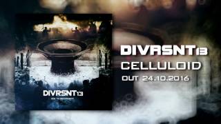 DIVRSNT13  Celluloid 2016 [upl. by Mathilda]