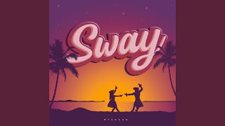 Sway Sped Up [upl. by Velick]