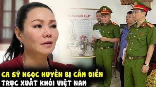 Ca sỹ Ngọc Huyền bị trục xuất khỏi Việt Nam [upl. by Nae147]