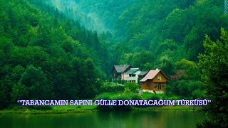 Tabancamın Sapını Gülle Donatacağum [upl. by Berna314]