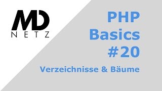 PHP Basics 20 Verzeichnisse amp Bäume deutsch [upl. by Aranaj47]