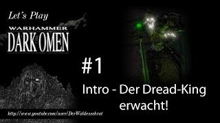 Lets Play Warhammer  Dark Omen 1 Intro  Der Dread King erwacht [upl. by Evol]