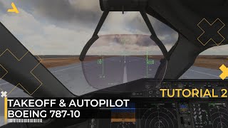 Takeoff and Autopilot Tutorial for Boeing 78710 in MSFS 2020  Tutorial 2 [upl. by Dine341]