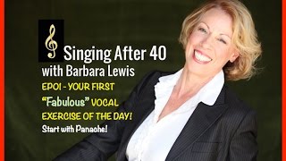 Your First FABULOUS Vocal Exercise of the Day Singing After 40  Warm ups Ep01  with Barbara Lewis [upl. by Anirehc882]