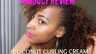 Natural Hair  Coconut Curling Cream Review [upl. by Ellenid]