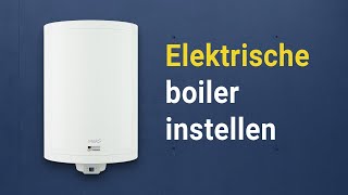 Elektrische boiler instellen ESmart [upl. by Iruy]