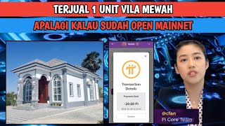 TERJUAL 1 UNIT VILA MEWAH Sebelum Peluncuran Mainnet Pi Network  Pi Network hari ini [upl. by Airyk334]