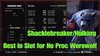 ESO  Why I use ShacklebreakerHulking Draugr on my Werewolf in No Proc [upl. by Hortensia199]