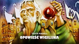 Opowieść Wigilijna Świąteczny spektakl Teatru Piasku Tetiany Galitsyny [upl. by Bonni242]