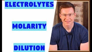 Electrolytes Molarity Dilution [upl. by Hsiri234]