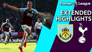 Burnley v Tottenham  PREMIER LEAGUE EXTENDED HIGHLIGHTS  22319  NBC Sports [upl. by Oster616]