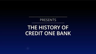 The History of Credit One Bank [upl. by Ahsekar776]