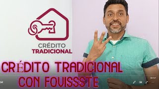 🟢Crédito TRADICIONAL FOVISSSTE 2021🟢 BASES del CRÉDITO [upl. by Ademla613]