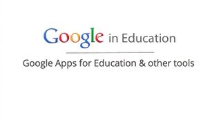 Google Apps for Education amp Other Google in Edu Tools [upl. by Ynnig]