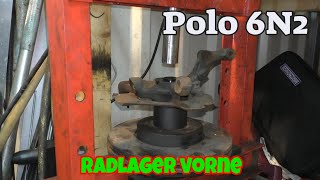 Radlager vorne  lassen oder neu  Polo 6N2 [upl. by Elva]