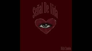 RICH SMOKE  SEÑAL DE VIDA [upl. by Yrtneg]