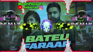 Bateu Faraar Hard Dj Remix  Bateu Faarar Dj  bateu faraar Bass Song  Bateu Faraar Song  Shamli [upl. by Brandtr]