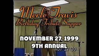 1999  9th Annual Merle Travis Tribute amp Birthday Supper [upl. by Anitnelav]