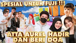 UNTUK FUJI ATTA AUREL HADIR DAN BERI DOA [upl. by Shutz]