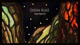 Oisin Ruiz  Capvespres I Sortilegis [upl. by Lounge]