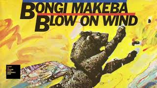 Bongi Makeba ‎– Blow On Wind 1980 [upl. by Anilrahc808]