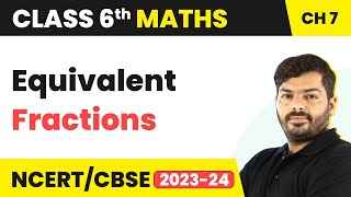 Equivalent Fractions  Class 6 Maths Chapter 7 [upl. by Annairam]