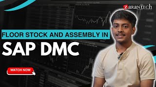 Floor Stock and Assembly in SAP DMC Digital Manufacturing Cloud  ZaranTech [upl. by Maker219]