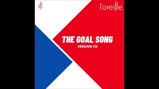 The Goal Song Version CH [upl. by Suhpesoj]