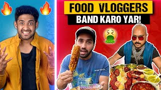 VIRAL INDIAN FOOD VLOGGERS ROAST 🤮 PLZ STOP [upl. by Beaufert]