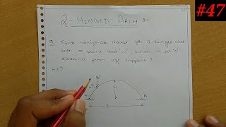 Structural analysis2 Two Hinge Arch concept  Procedure to solve numerical [upl. by Aikal]