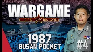 Wargame Red Dragon Campaign  Busan Pocket 1987 4 [upl. by Noroj]