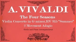 AVivaldi Violin Concerto in G minor The Four Seasons quotSummerquot  2 mov Adagio  Piano Accompaniment [upl. by Belinda94]