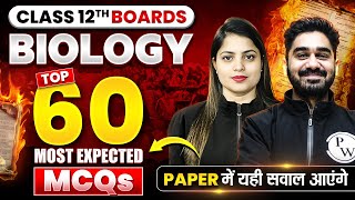 Class 12th  Top 60 MCQs Session For BIOLOGY Board Exam  अब 20 नंबर पक्के [upl. by Harpp]