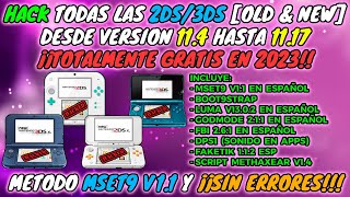 LIBERAR 3DS2DS OLDNEW VERSION 114 HASTA 1117 con MSET9 v11 FACIL COMPLETO Y SIN ERRORES [upl. by Ellennod]