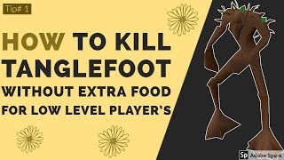 Tip1│How To kill Tanglefoot Without Extra Food And Armor For Low Level Players In Urdu amp Hindi [upl. by Herries]