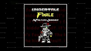 Undertale Finale A Faultless Judgement  Phase 2 The Judges Wrath [upl. by Niel318]