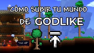 Terraria  Cómo subir un mundo a Godlike Host [upl. by Tyika]