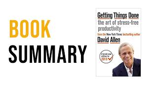 Getting Things Done by David Allen  Free Summary Audiobook [upl. by Asseniv]