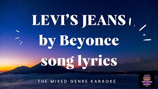 LEVIS JEANS by BEYONCE song lyrics  THE MIXED GENRE [upl. by Haidadej588]