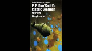 Gray Lensman by E E Doc Smith [upl. by Zanahs]